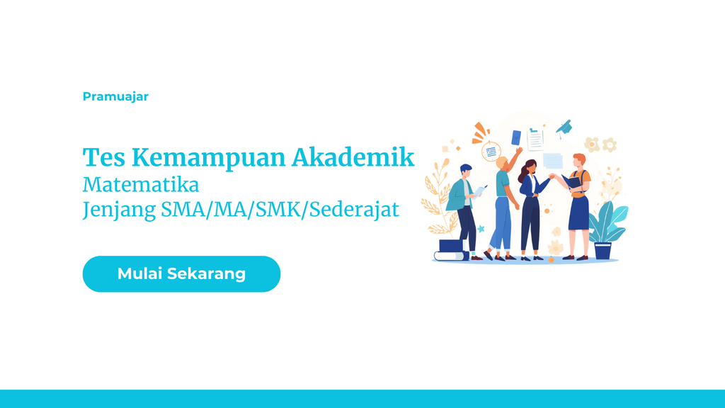 TKA - Matematika Jenjang SMA/MA/SMK/Sederajat
