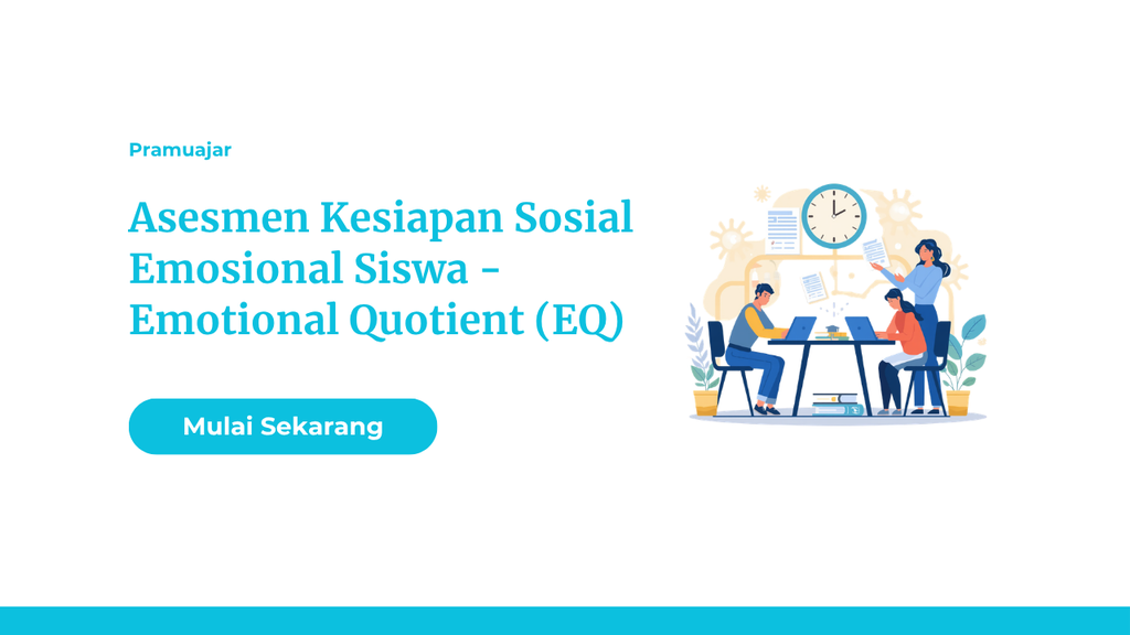 Pemetaan Kesiapan Sosial Emosional Siswa - Emotional Quotient (EQ)